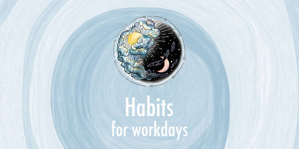 Featured image for “Sustainable Habits | Morning, Day, & Night Routines for Work Days”