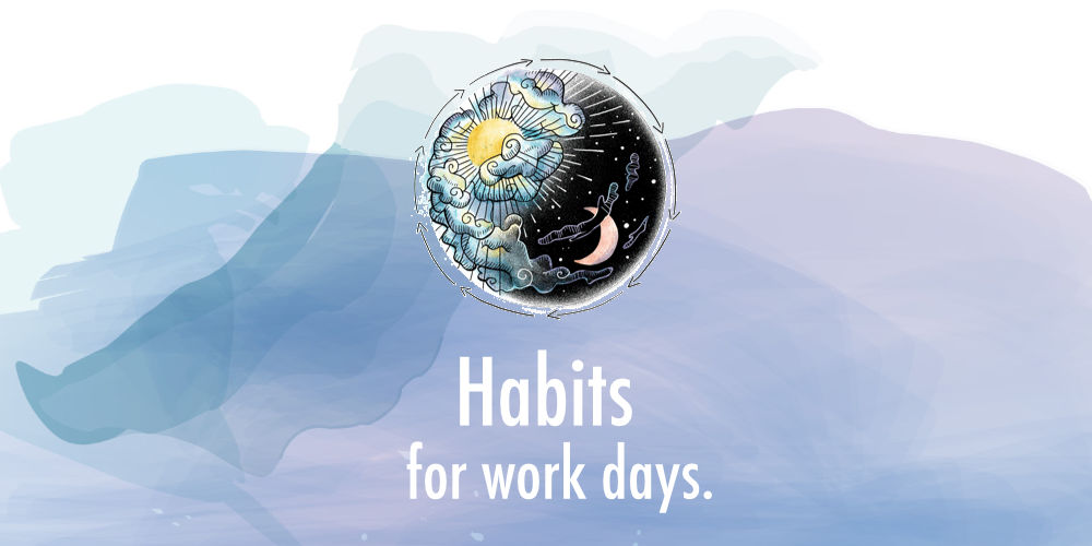 Featured image for “Sustainable Habits | Morning, Day, & Night Routines for Work Days”